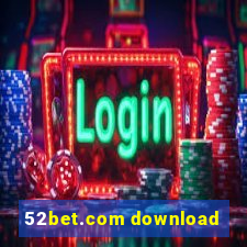 52bet.com download